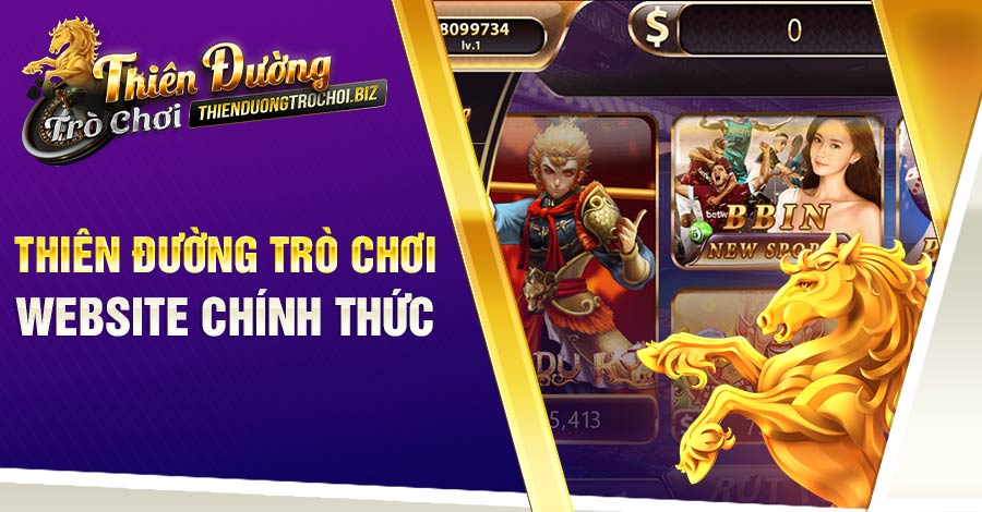 Thiên đường trò chơi website chính thức