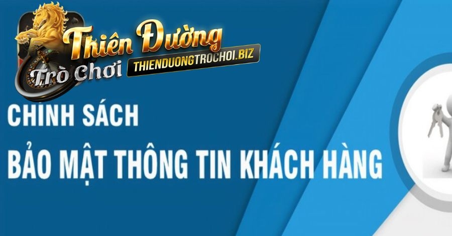 Chính sách Bảo mật thông tin tại thiên đường trò chơi được thiết lập 