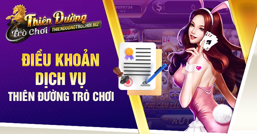 Cập nhật điều khoản dịch vụ Thiên Đường Trò Chơi